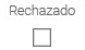 22. Rechazado