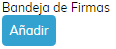 4. Bandeja de Firmas