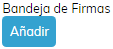 3. Bandeja de firmas