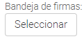 9. Bandeja de firmas