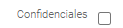 22. Confidenciales