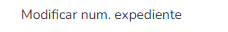10. Modificar num. expediente
