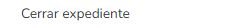 12. Cerrar expediente