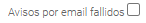 10. Avisos por email fallidos
