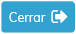6. Cerrar