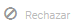 15. Rechazar