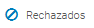 4. Rechazados