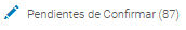 7. Pendientes de confirmar